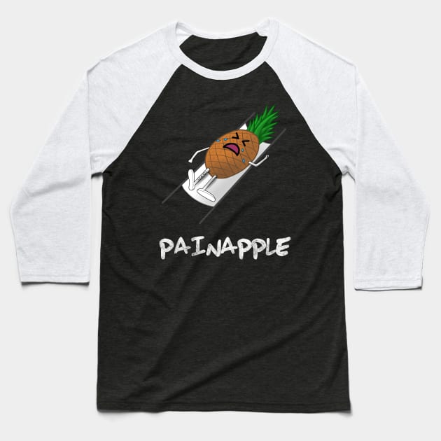 Painapple Baseball T-Shirt by Andropov